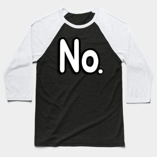No. Baseball T-Shirt